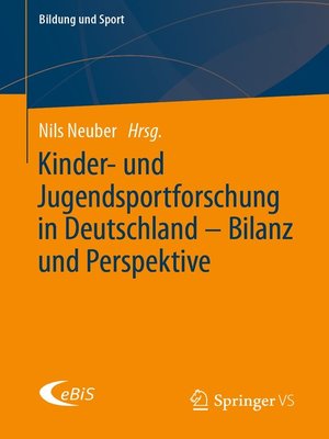 cover image of Kinder- und Jugendsportforschung in Deutschland – Bilanz und Perspektive